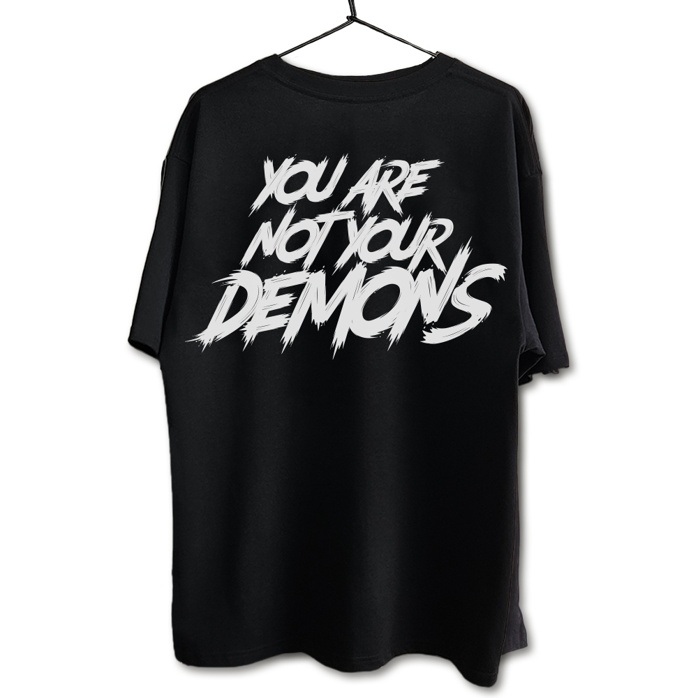 You Are Not Your Demons Tee